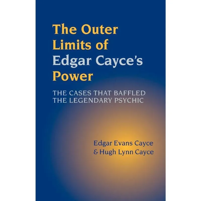 The Outer Limits of Edgar Cayces Power