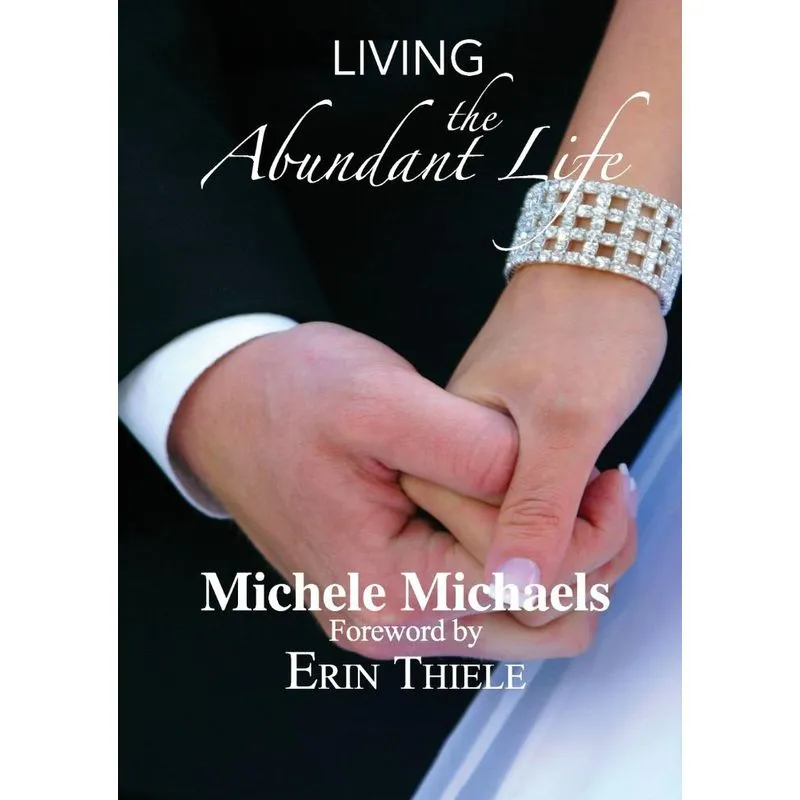 Living The Abundant Life