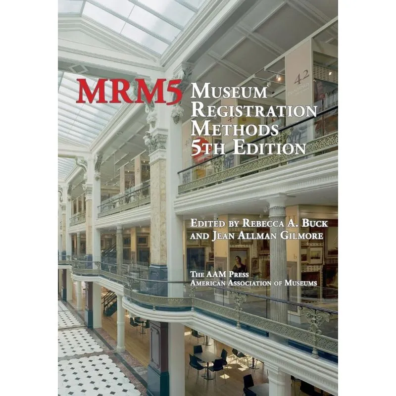 Museum Registration Methods, Fifth Edition