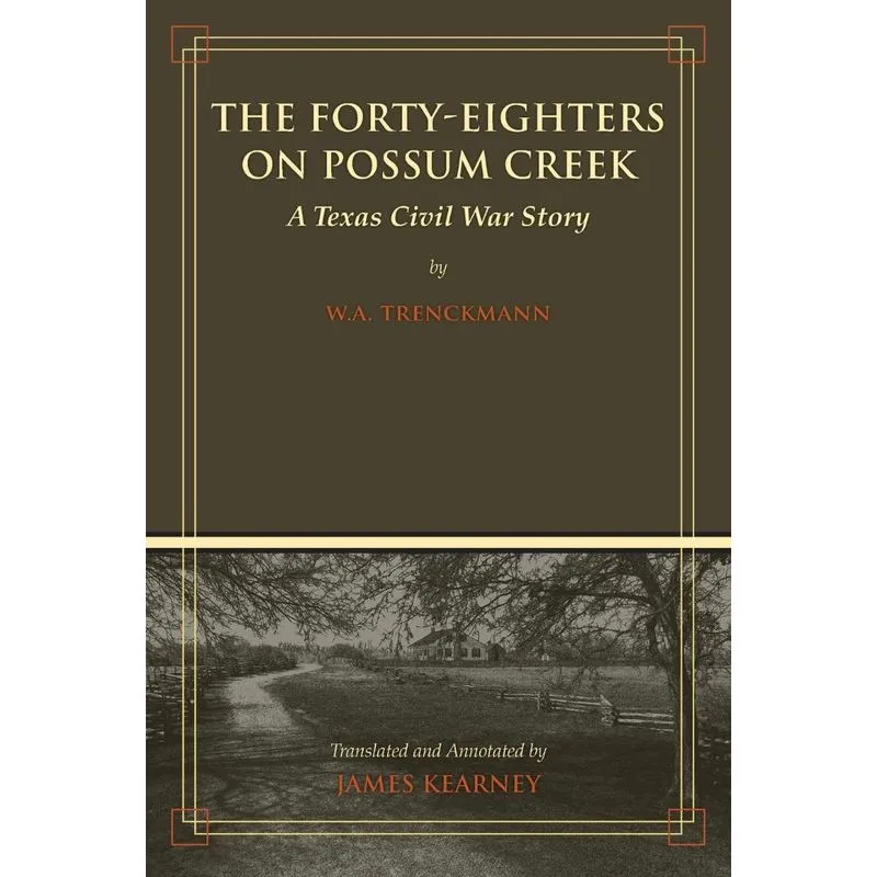 The Forty-Eighters of Possum Creek