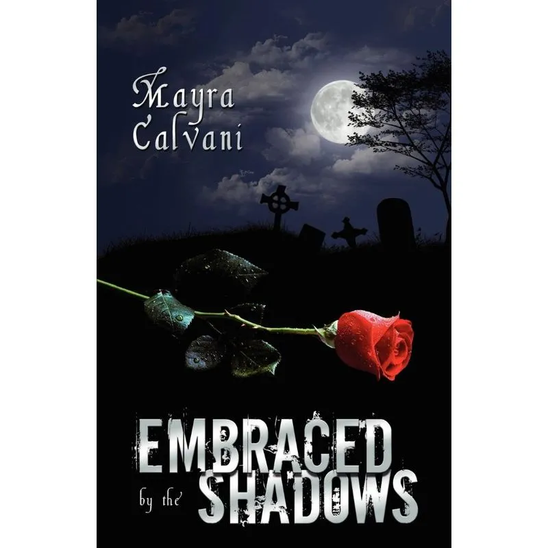 Embraced by the Shadows