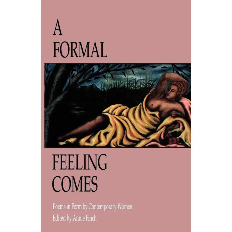 A Formal Feeling Comes