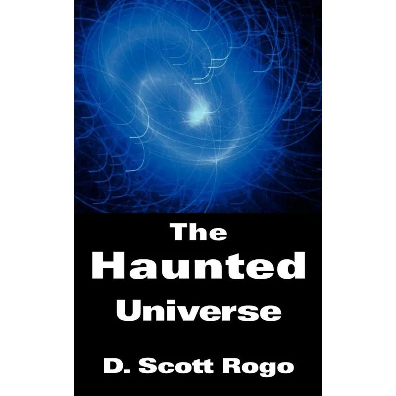 The Haunted Universe