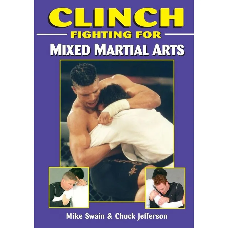 Clinch Fighting for MMA