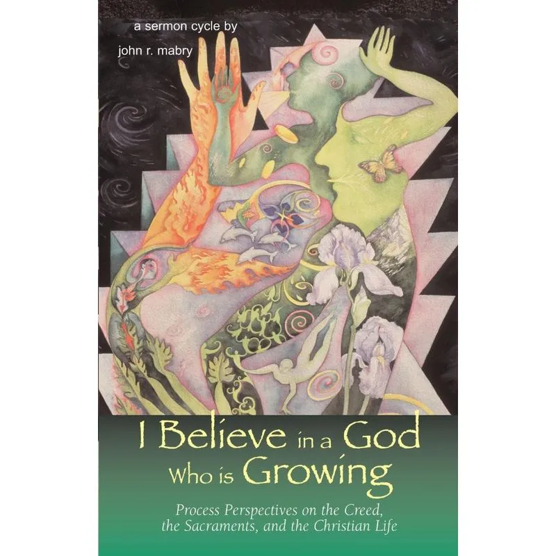 I Believe in a God Who is Growing