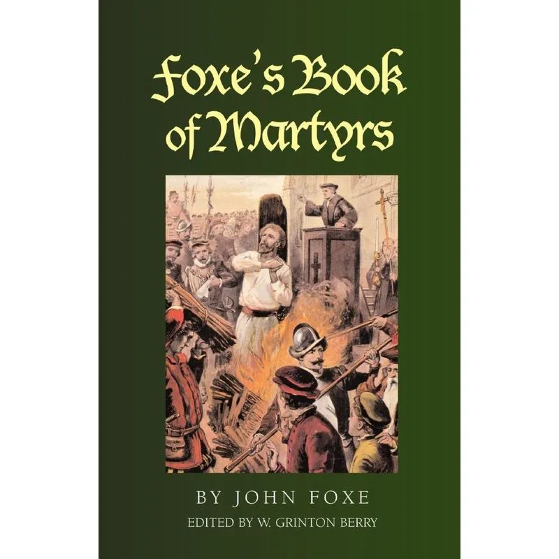 Foxes Book of Martyrs