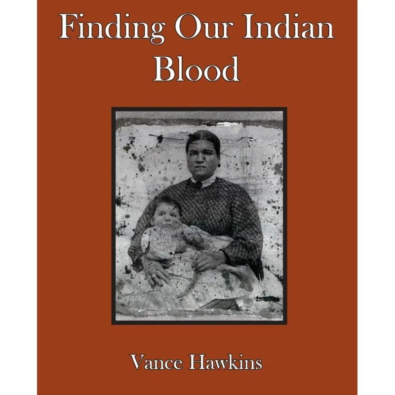 Finding Our Indian Blood