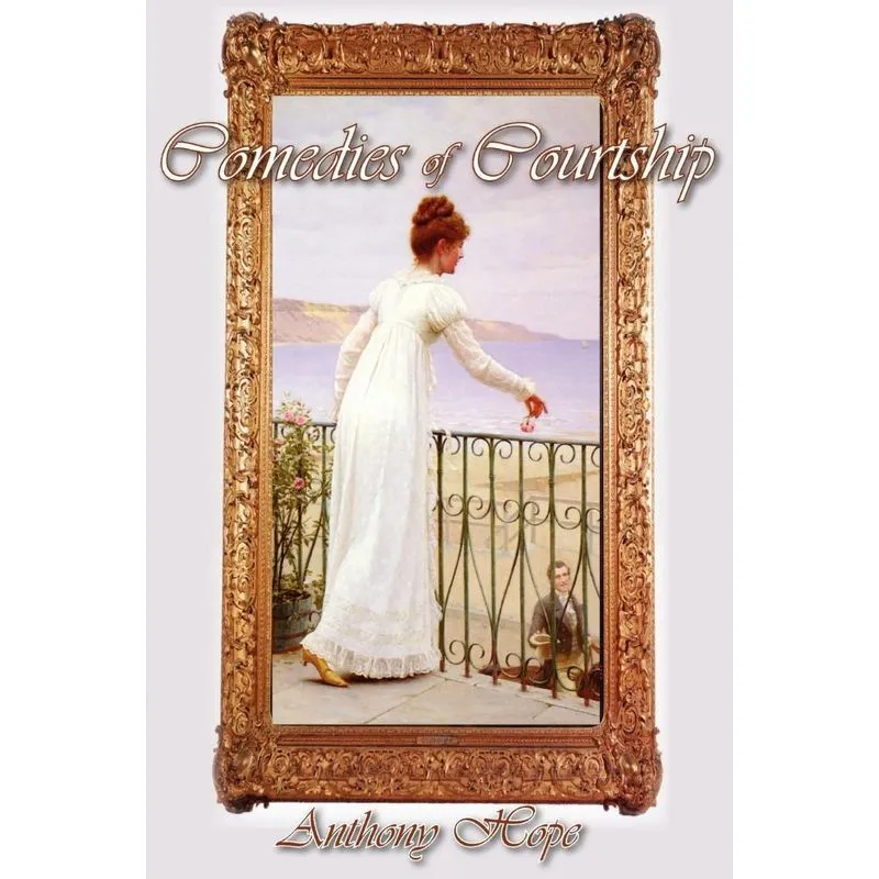 Comedies Of Courtship