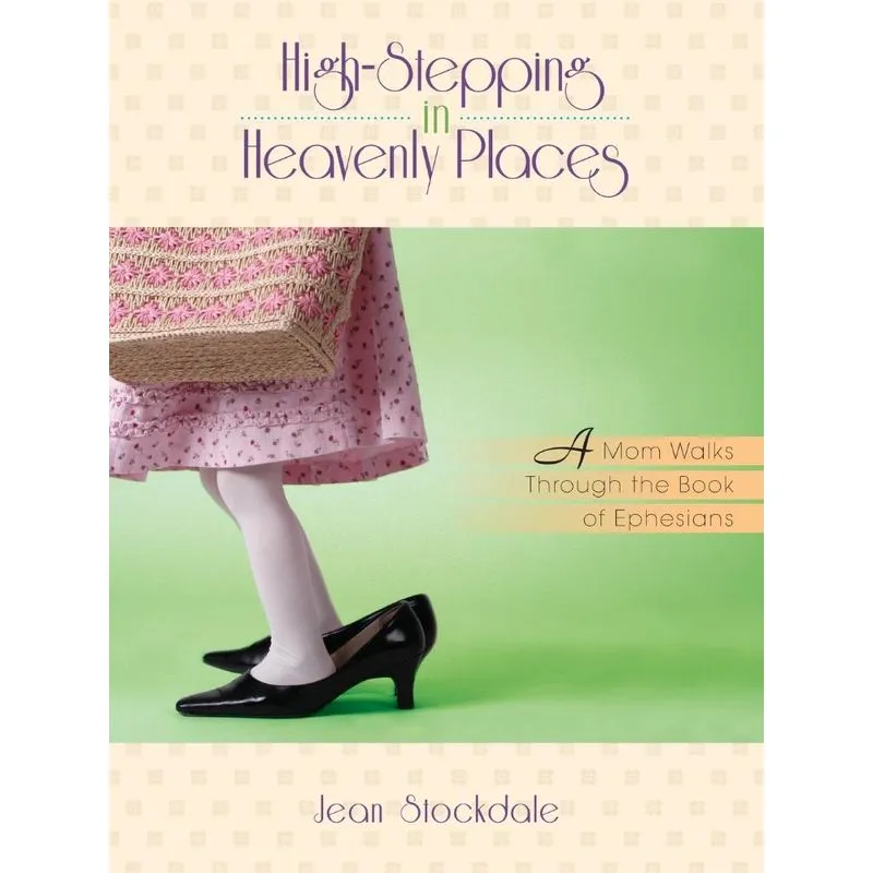 High-stepping In Heavenly Places