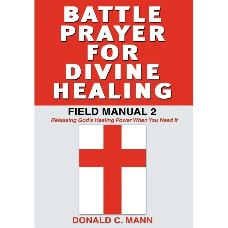 Battle Prayer for Divine Healing