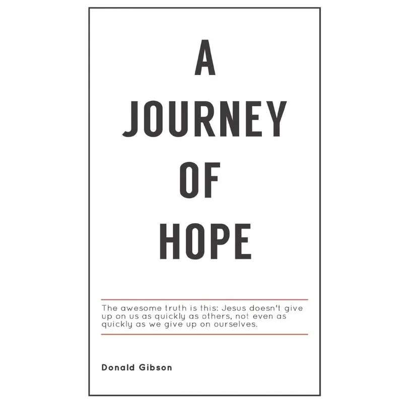 A Journey Of Hope