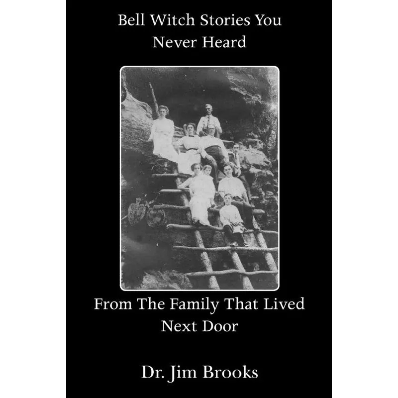 Bell Witch Stories You Never Heard