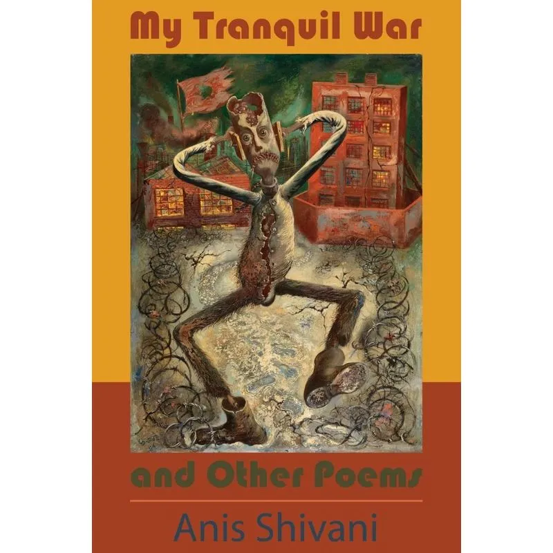 My Tranquil War And Other Poems