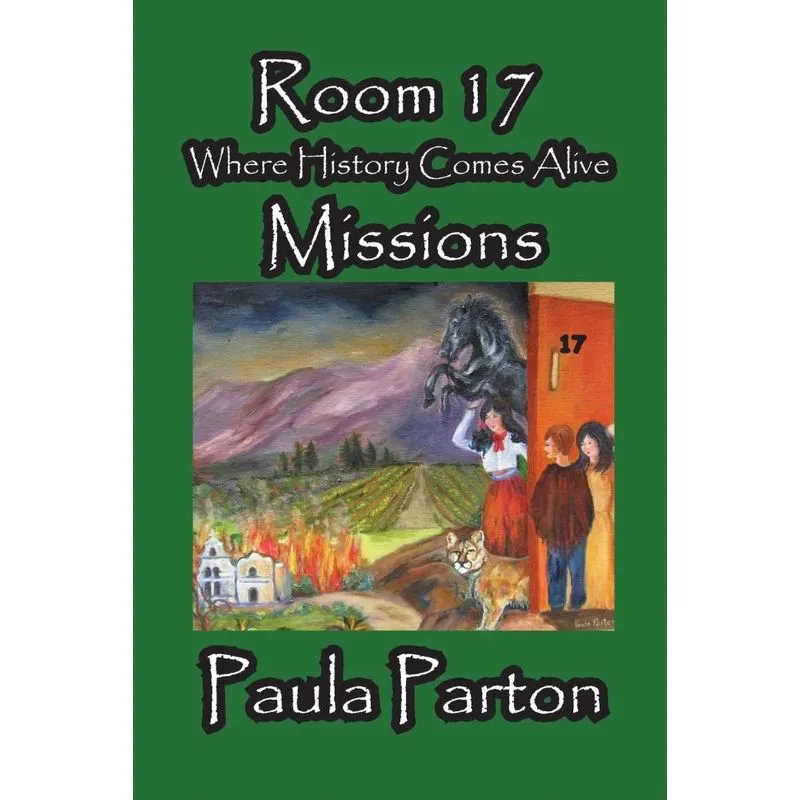 Room 17 - Where History Comes Alive - Missions