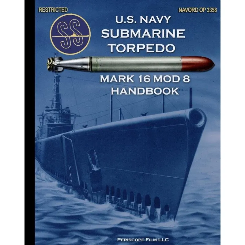 U.S. Navy Submarine Torpedo Mark 16 Mod 8 Handbook