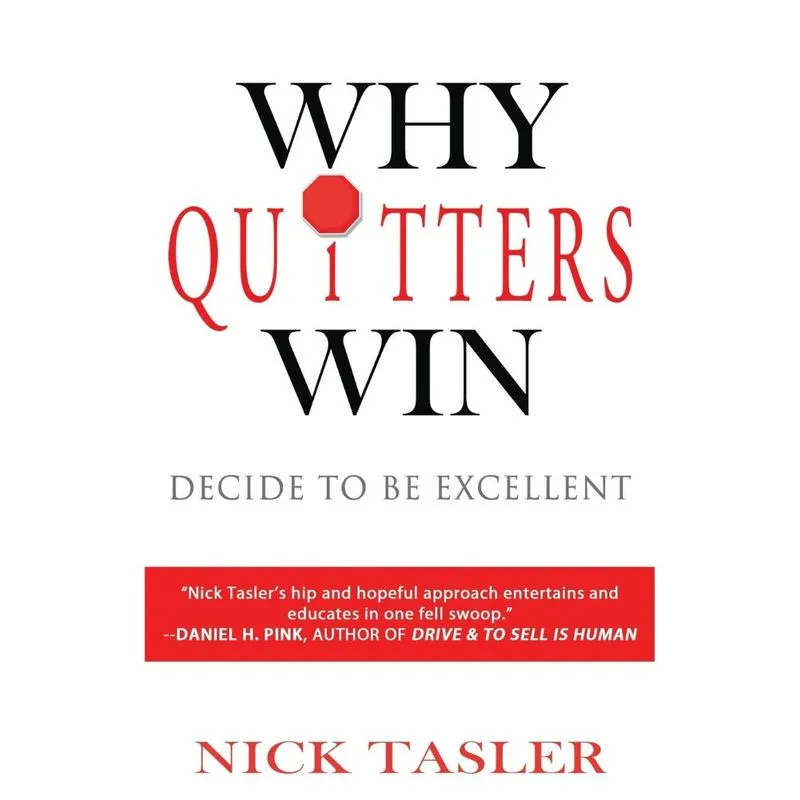 Why Quitters Win