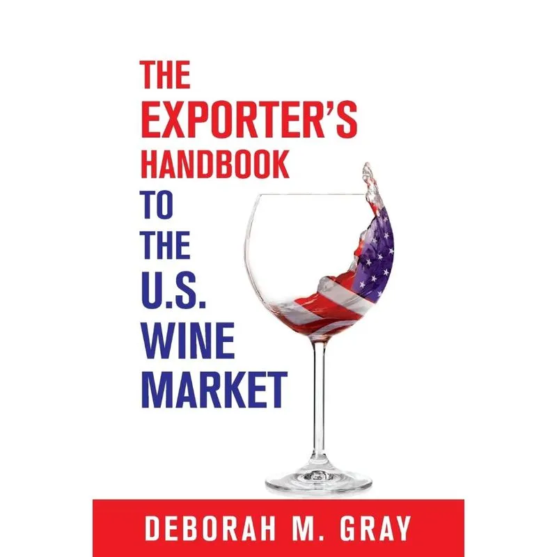 The Exporters Handbook to the US Wine Market