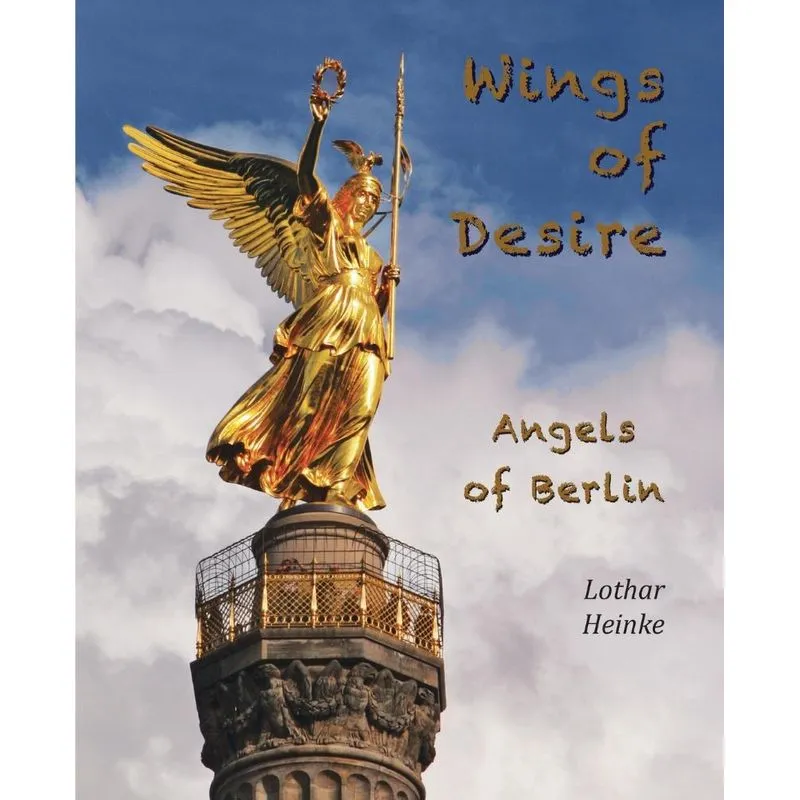Wings of Desire - Angels of Berlin