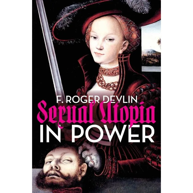 Sexual Utopia in Power
