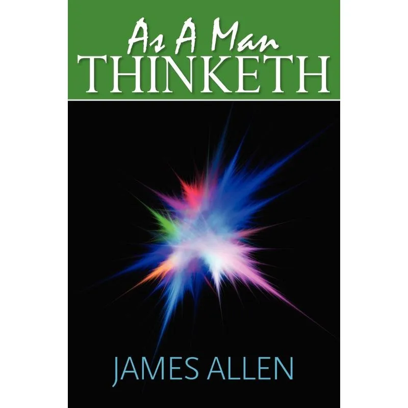 As A Man Thinketh