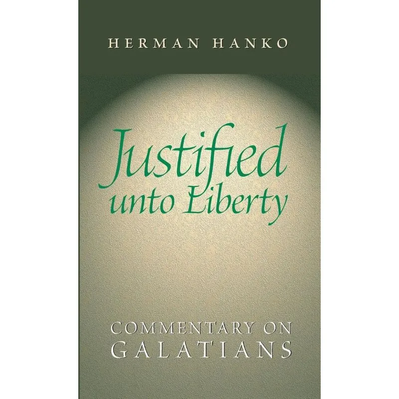 Justified Unto Liberty