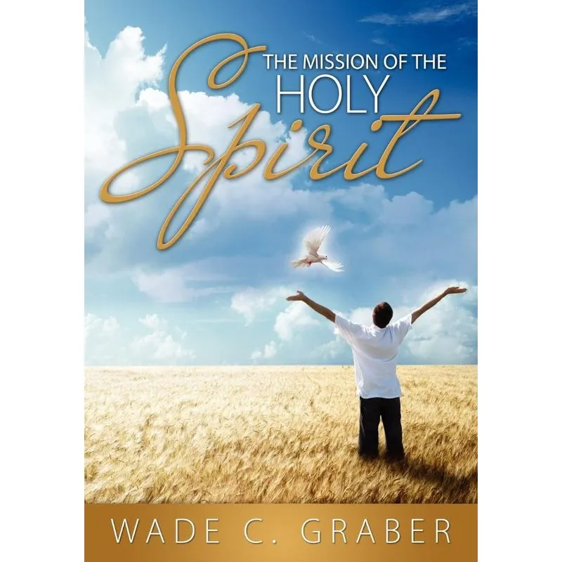 The Mission Of The Holy Spirit
