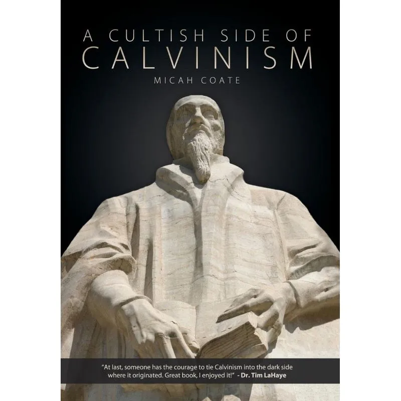 A Cultish Side of Calvinism