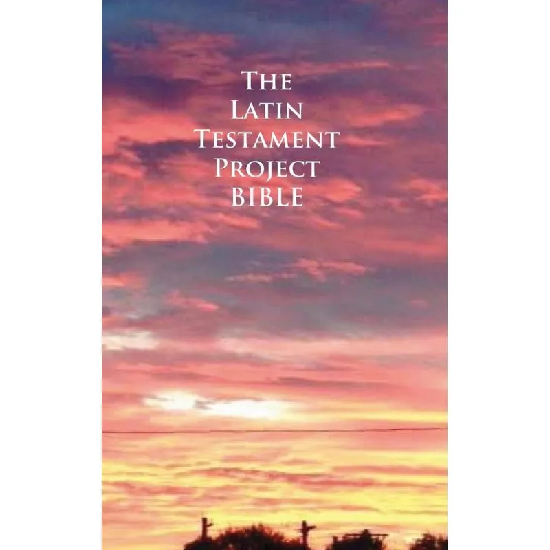 The Latin Testament Project Bible