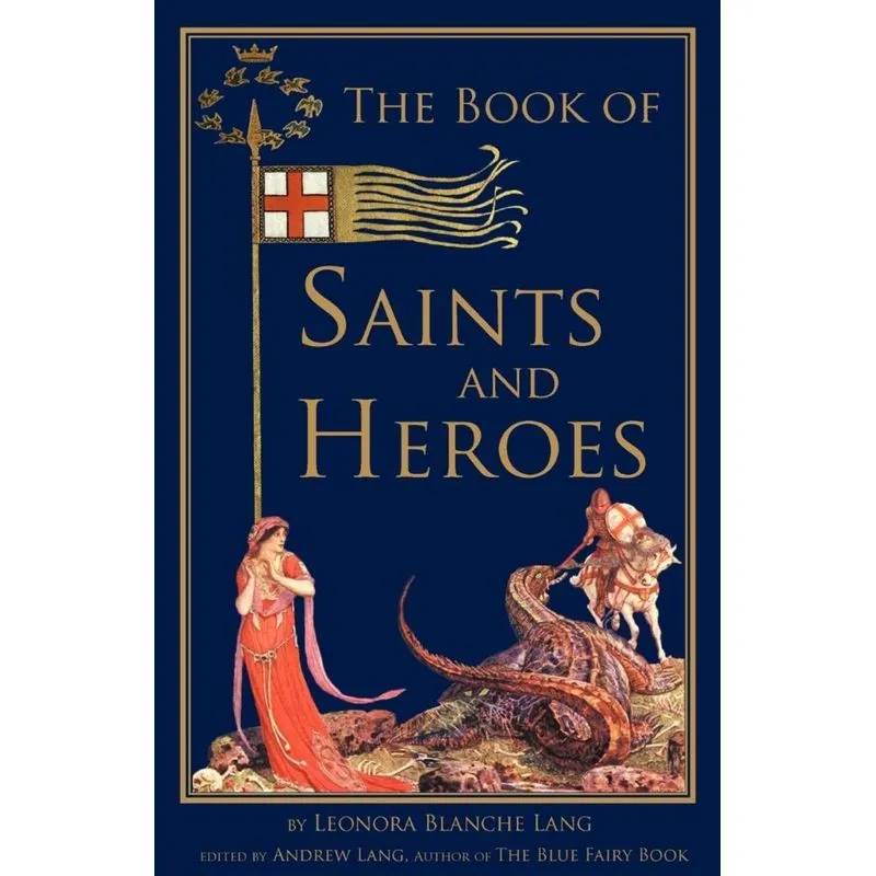 The Book of Saints and Heroes