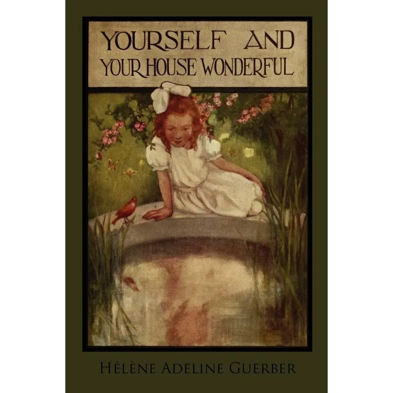 Yourself and Your House Wonderful