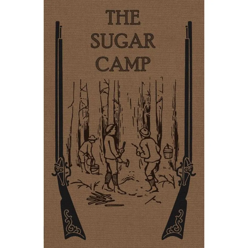 The Sugar Camp and After