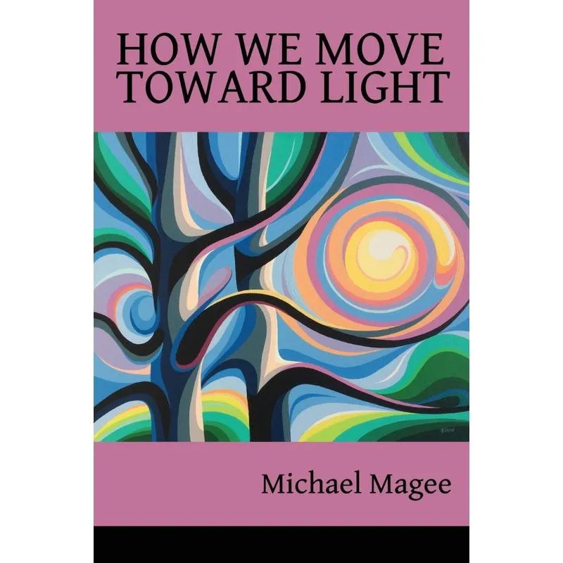 How We Move Toward Light