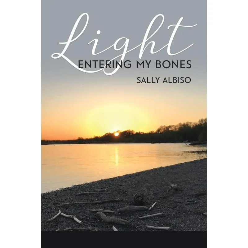 Light Entering My Bones