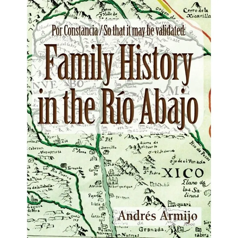 Family History in the Rio Abajo