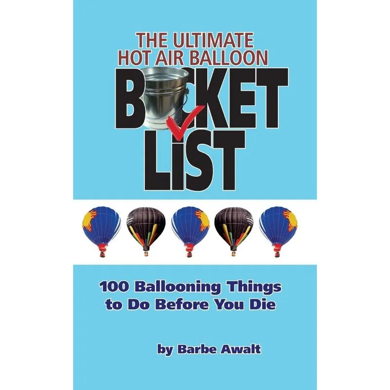 The Ultimate Hot Air Balloon Bucket List