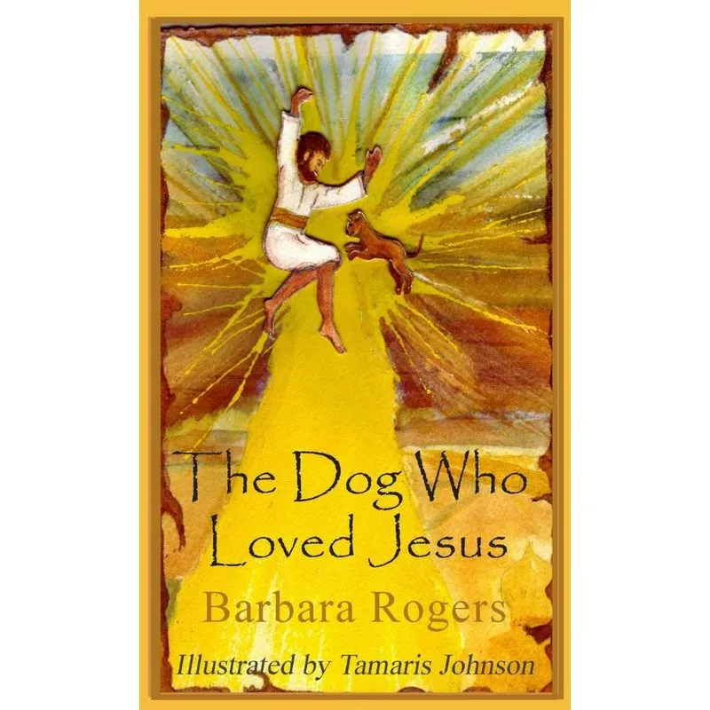 The Dog Who Loved Jesus