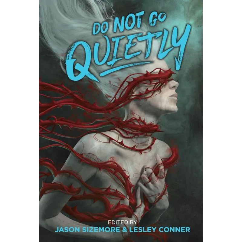 Do Not Go Quietly