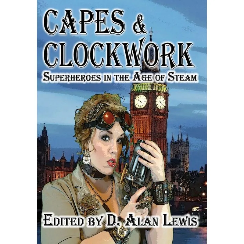 Capes and Clockwork