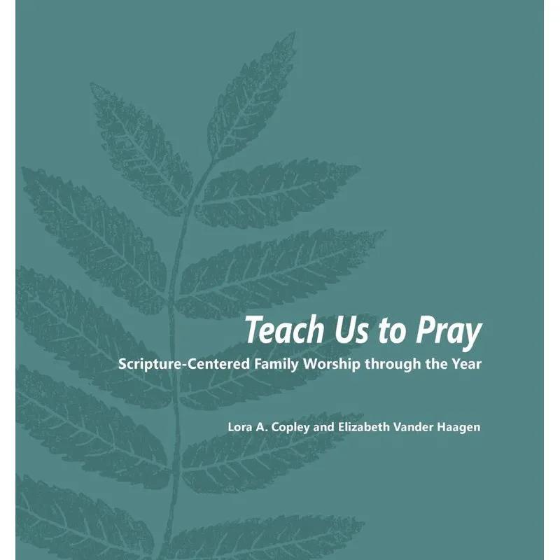 Teach Us to Pray