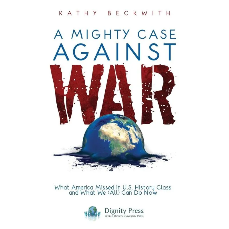 A Mighty Case Against War