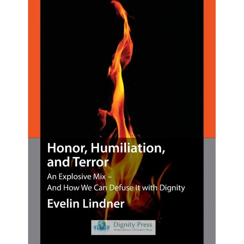 Honor, Humiliation, and Terror