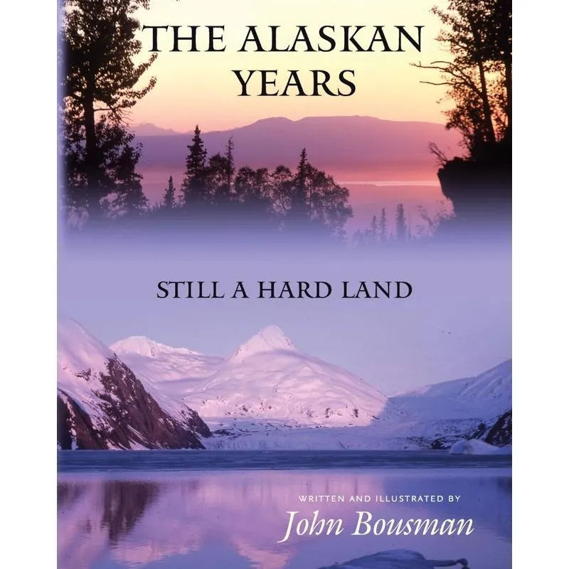 The Alaskan Years