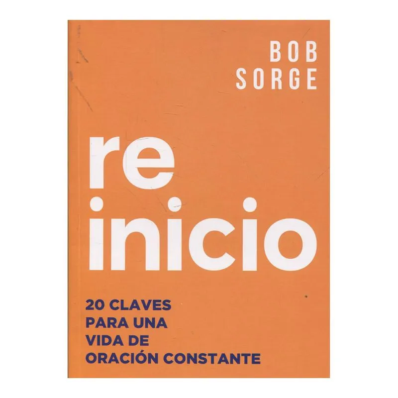 Reinicio - 20 claves para una vida de oración constante