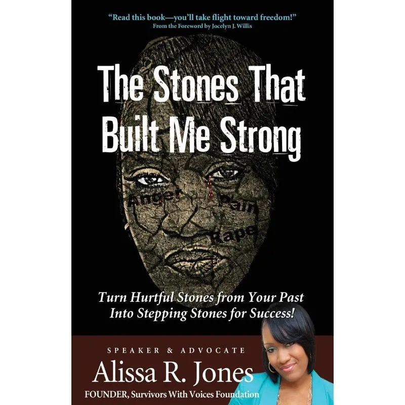 The Stones That Built Me Strong