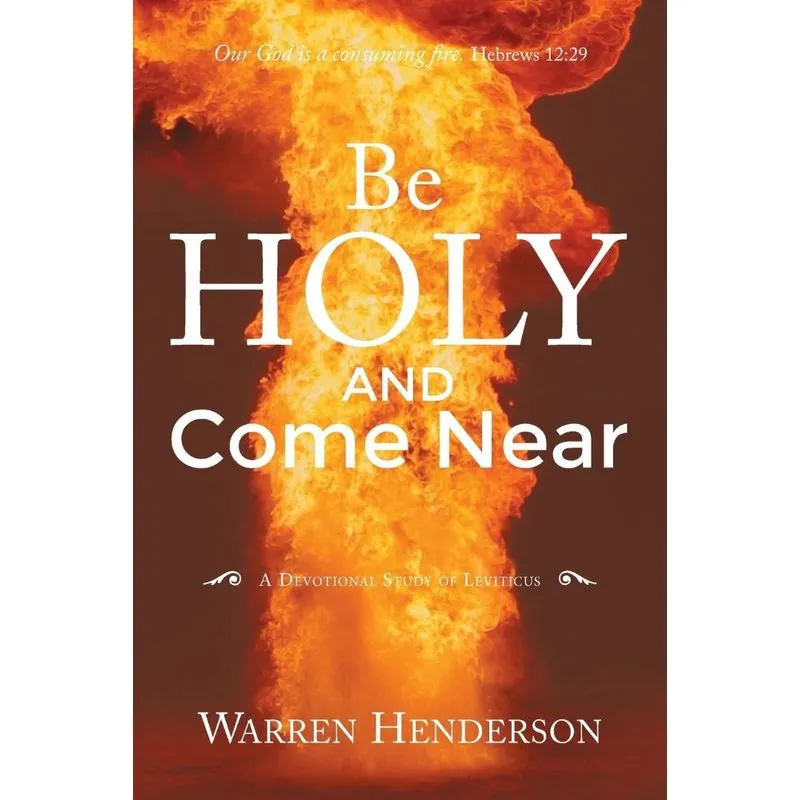 Be Holy and Come Near