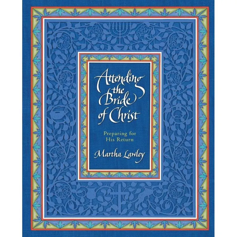Attending the Bride of Christ