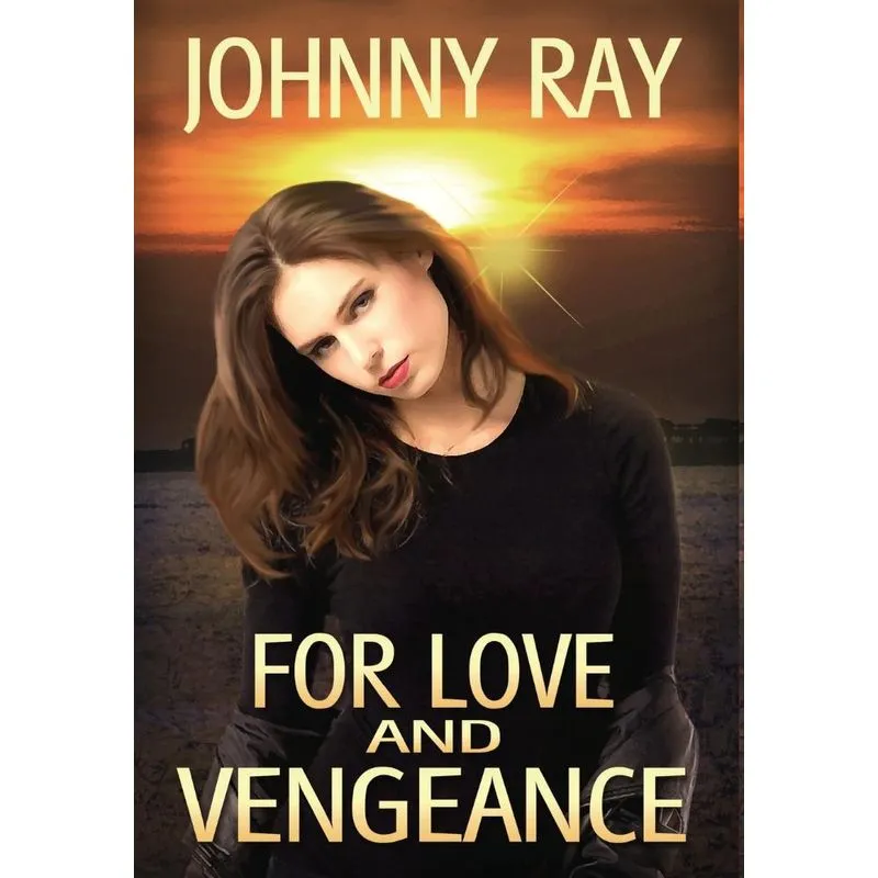 For Love and Vengeance