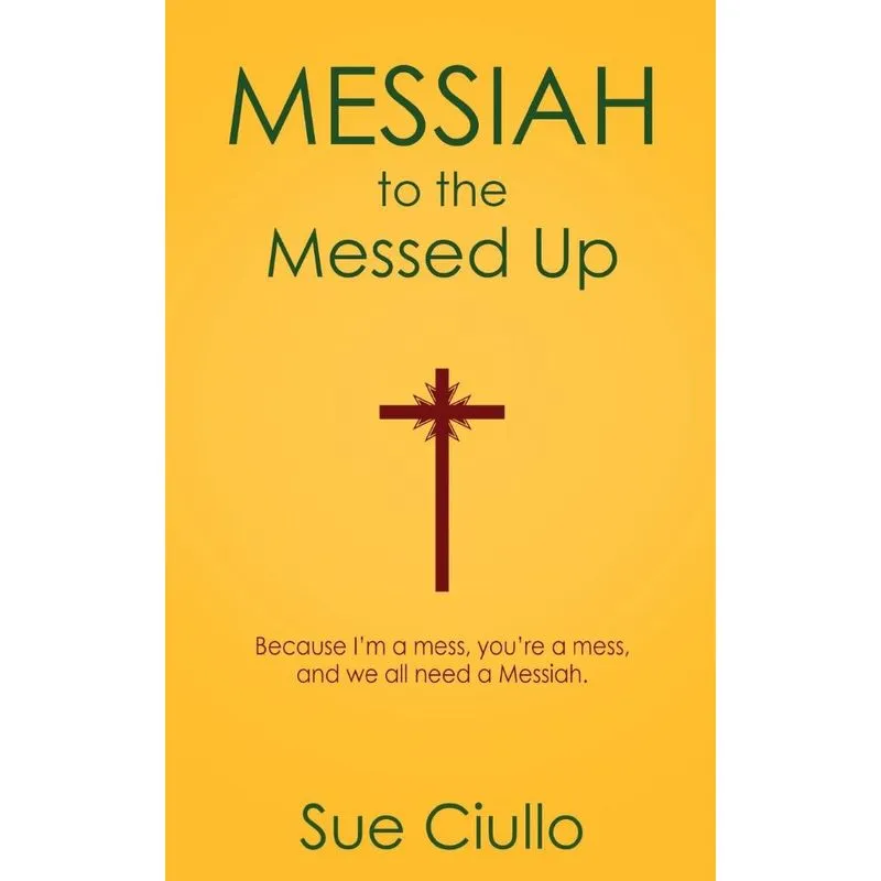 Messiah To The Messed Up