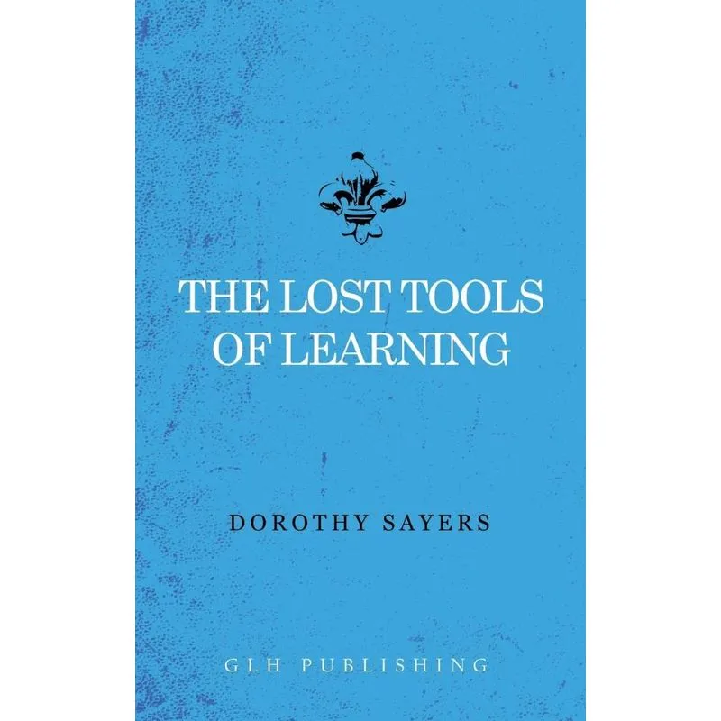The Lost Tools of Learning