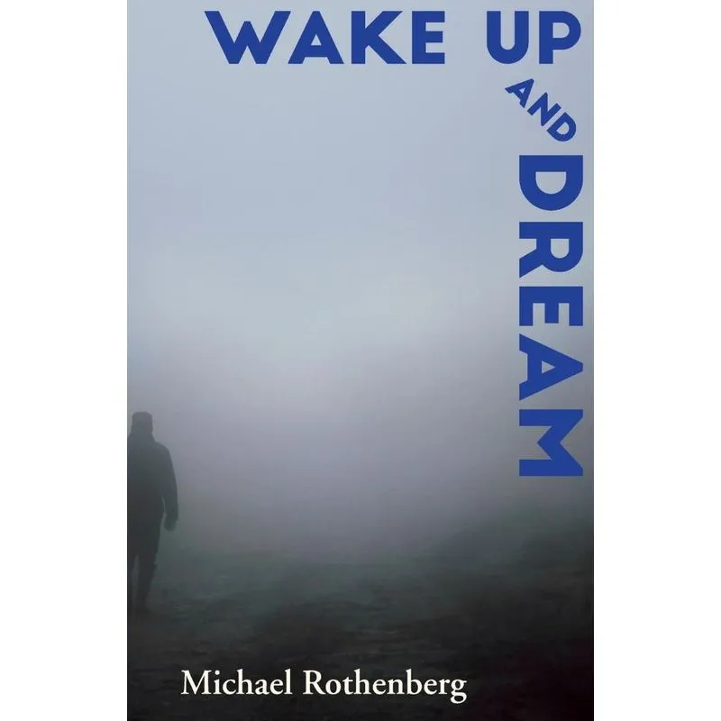 Wake Up and Dream